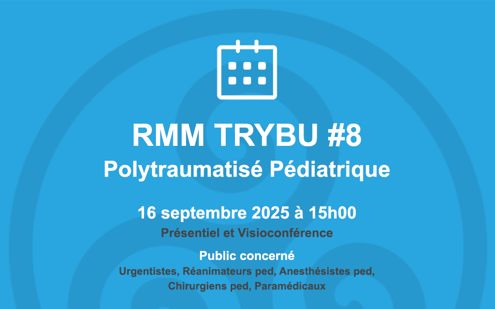 RMM TRYBU #8 pédiatrique